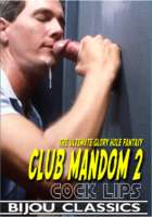 Club Mandom 02 Cock Lips