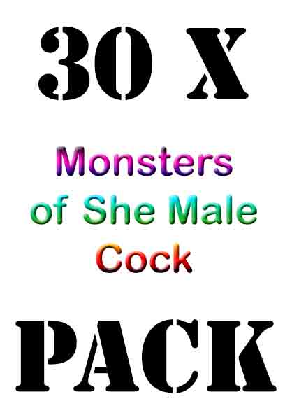 Gdn Pack 30xmomster Of Shemale Cock