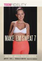 Make 'em Sweat 07