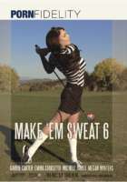 Make'em Sweat 06