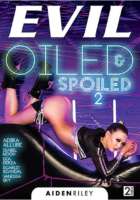 Oiled & Spoiled 02