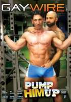 Pump Him Up