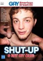 Shut Up And Eat My Cum