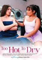 Too Hot To Dry