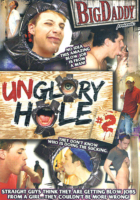 Unglory Hole 02