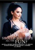 Why Should You Have All The Fun